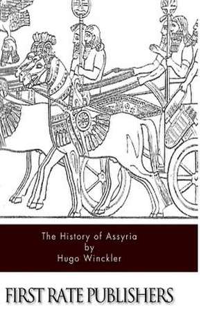 The History of Assyria de Hugo Winckler