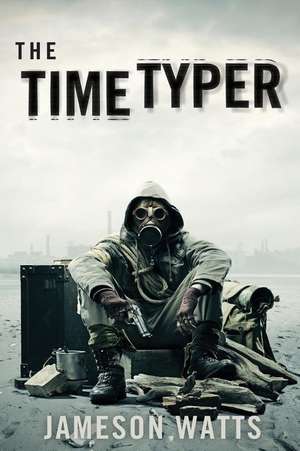 The Time Typer de Jameson Watts