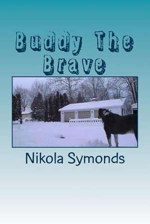 Buddy the Brave de Nicola Symonds