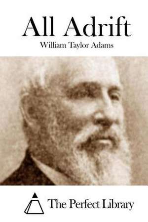 All Adrift de William Taylor Adams