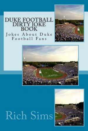 Duke Football Dirty Joke Book de Rich Sims