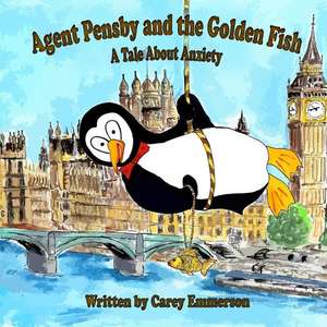 Agent Pensby and the Golden Fish de Carey Emmerson