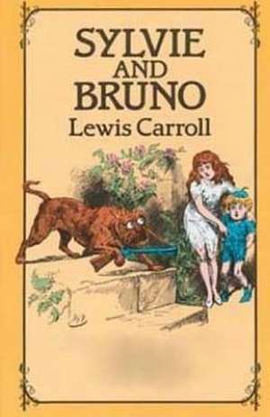 Sylvie and Bruno de Lewis Carroll
