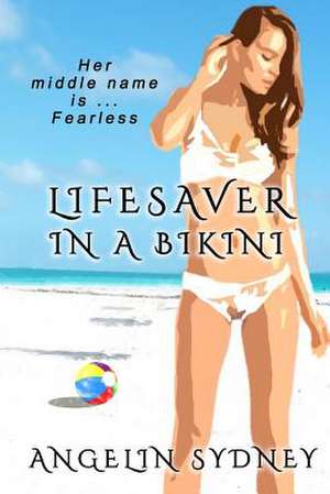 Lifesaver in a Bikini de Angelin Sydney