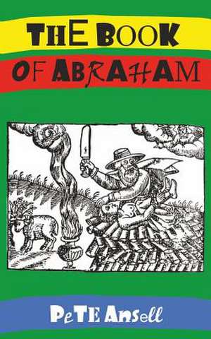 The Book of Abraham de Pete Ansell