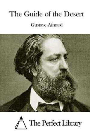 The Guide of the Desert de Gustave Aimard