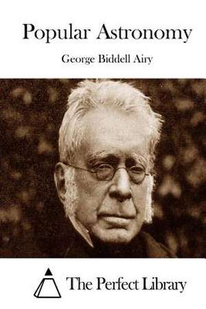 Popular Astronomy de George Biddell Airy