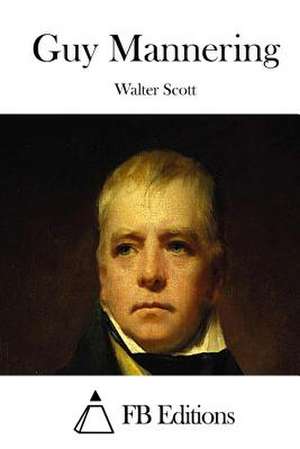 Guy Mannering de Walter Scott