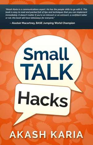 Small Talk Hacks de Akash Karia