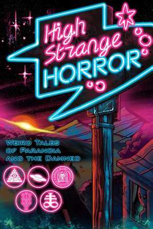 High Strange Horror de Jonathan Raab