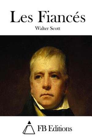 Les Fiances de Walter Scott