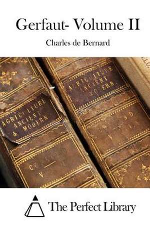 Gerfaut- Volume II de Charles De Bernard