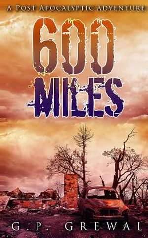 600 Miles de G. P. Grewal