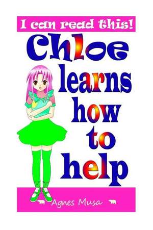 Chloe Leans How to Help de Agnes Musa