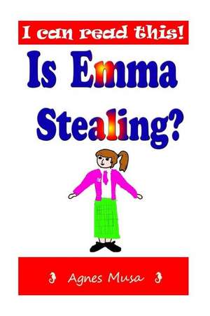 Is Emma Stealing? de Agnes Musa