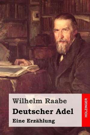 Deutscher Adel de Wilhelm Raabe