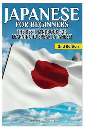 Japanese for Beginners de Getaway Guides