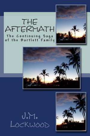 The Aftermath de Mrs J. M. Lockwood