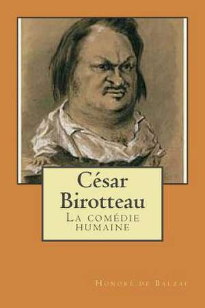 Cesar Birotteau de Honore De Balzac