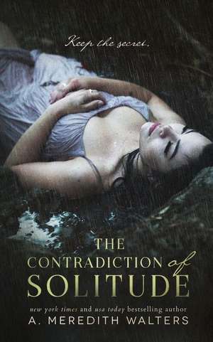 The Contradiction of Solitude de A. Meredith Walters