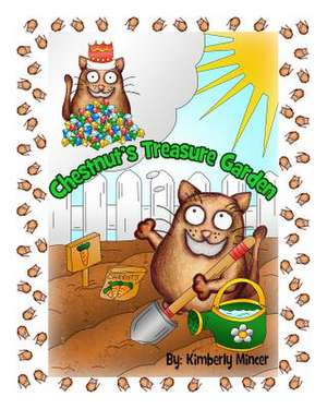 Chestnut's Treasure Garden de Kimberly a. Mincer