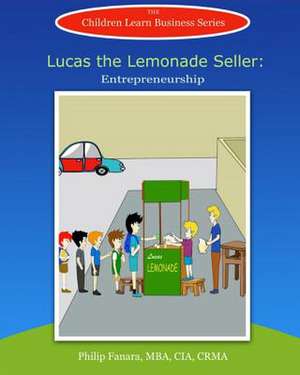 Lucas the Lemonade Seller de Children Learn Business