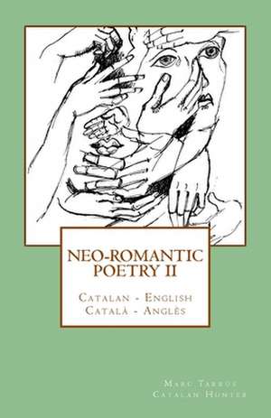 Neo-Romantic Poetry Vol. II de Marc Tarrus