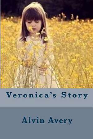 Veronica's Story de Alvin Avery