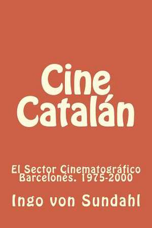 Cine Catalan de Ingo Von Sundahl