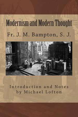 Modernism and Modern Thought de Fr J. M. Bampton S. J.