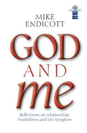 God and Me de Mike Endicott