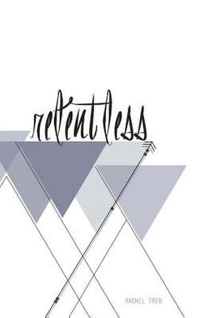 Relentless de Rachel Treu