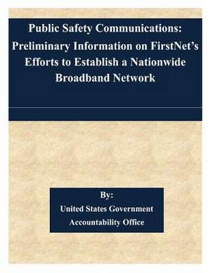 Public Safety Communications de United States Government Accountability