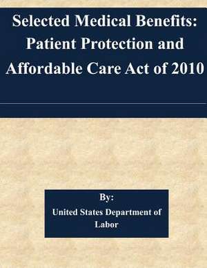 Selected Medical Benefits de United States Department of Labor