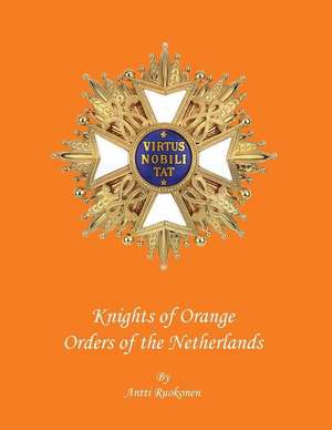 Knights of Orange de MR Antti Ruokonen B. Sc