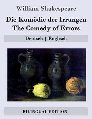 Die Komodie Der Irrungen / The Comedy of Errors de William Shakespeare