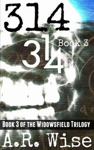 314 Book 3 de A. R. Wise