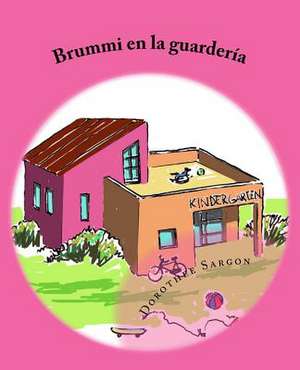 Brummi En La Guarderia de 01 Dorothee Sargon