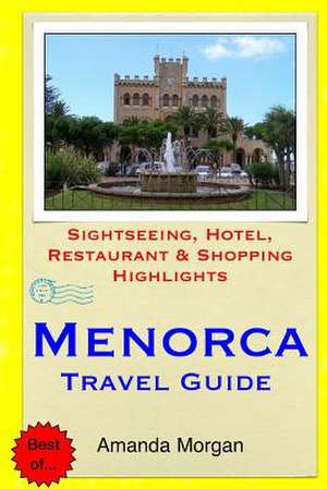 Menorca Travel Guide de Amanda Morgan