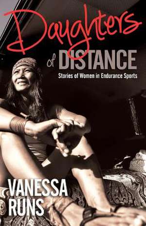 Daughters of Distance de Vanessa Runs