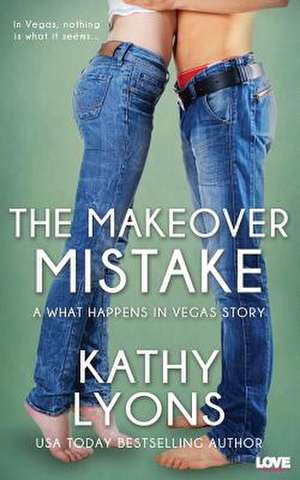 The Makeover Mistake de Kathy Lyons