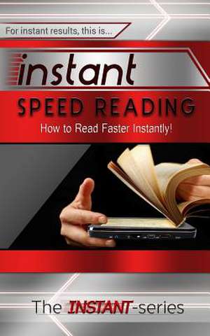 Instant Speed Reading de The Instant-Series