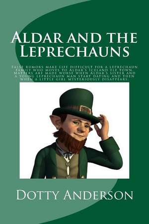 Aldar and the Leprechauns de Dotty Anderson