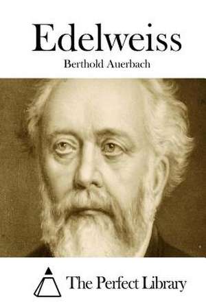 Edelweiss de Berthold Auerbach