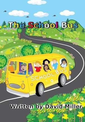 The School Bus de David Miller