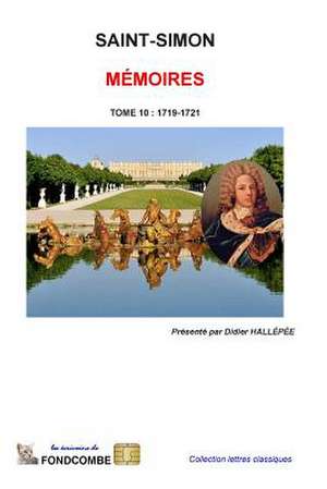 Memoires Du Duc de Saint-Simon de Louis De Rouvroy Duc De Saint-Simon