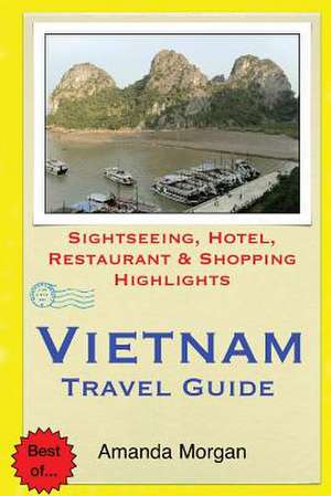 Vietnam Travel Guide de Amanda Morgan