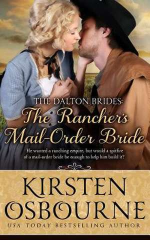 The Rancher's Mail Order Bride de Kirsten Osbourne