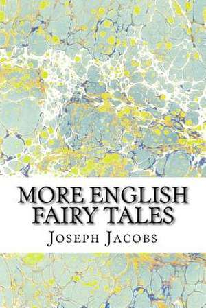 More English Fairy Tales de Joseph Jacobs