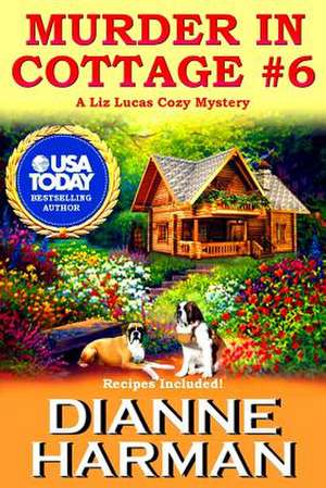 Murder in Cottage #6 de Dianne Harman